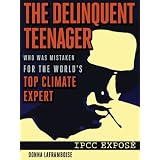 The Delinquent Teenager Who Was Mistaken for the World's Top Climate Expert