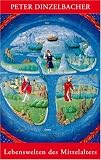 Produkt-Bild: Lebenswelten des Mittelalters: 1000-1500