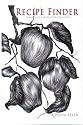 Recipe Finder: When You'd Rather Cook Than Look