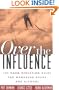 Over the Influence: The Harm Reduction Guide for Managing Drugs and Alcohol