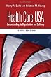 Health Care USA: Understanding Its Organization and Delivery