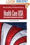 Health Care USA: Understanding Its Organization and Delivery