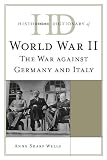 Historical dictionary of World War II : the war against Germany and Italy