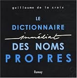 Le Dictionnaire Imm�diat des Noms Propres