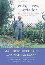 Ents, Elves, and Eriador: The Environmental Vision of J.R.R. Tolkien (Culture of the Land)