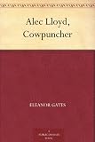 Alec Lloyd, Cowpuncher