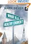 What Is a Healthy Church? (IX Marks) (9 Marks of a Healthy Church)