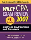 Wiley CPA Exam Review 2007 Business Environment and Concepts (Wiley Cpa Examination Review Business Enrivonment and Concepts)