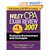 Wiley CPA Exam Review 2007 Business Environment and Concepts (Wiley CPA Examination Review: Business Environment & Concepts)