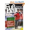 Fu�ball - Erfolgsfaktor Kondition: Erfolgsfaktor Kondition. Leistungszustand ermitteln. Kondition steigern. Viele praktische Trainingseinheiten