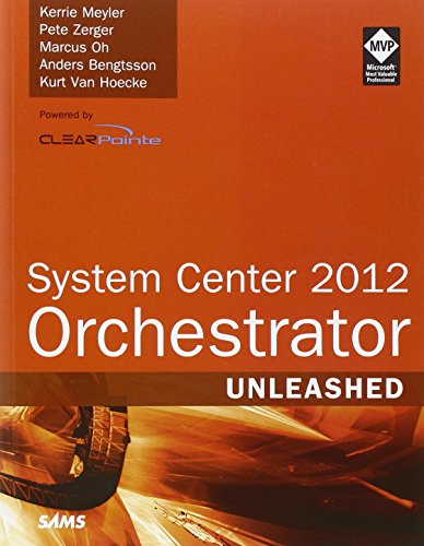 system center 2012 orchestrator unleashed