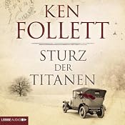 H&ouml;rbuch Sturz der Titanen (Die Jahrhundert-Saga 1)