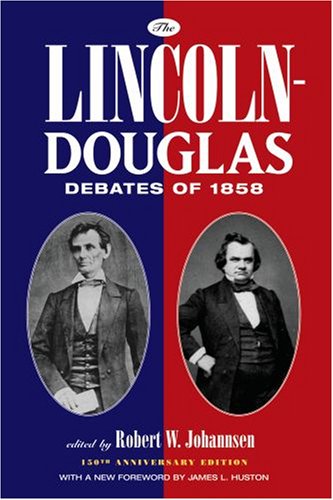 the lincoln douglas debates of 1858