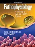 Pathophysiology: Concepts of Altered Health States, Eighth Edition: International Edition
