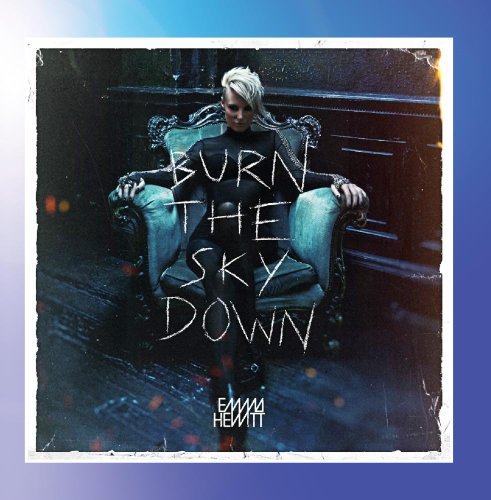Emma Hewitt - Burn The Sky Down - Zortam Music