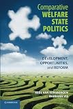 Comparative welfare state politics : development, opportunities, and reform