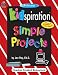 Kidspiration: Simple Projects: Primary