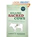Killing Sacred Cows: Overcoming the Financial Myths That Are Destroying Your Prosperity