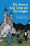 The Story of King Arthur and His Knights (Dover Children's Classics)
