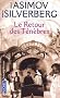 Le retour des t�n�bres