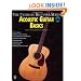 The Ultimate Beginner Series: Acoustic Guitar Basics, Steps One & Two Combined