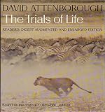 The trials of life : a natural history of animal behaviour
