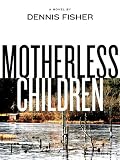 Motherless Children