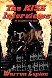 THE KISS INTERVIEWS