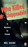 Who Killed Mr. Chippendale?: A Mystery in Poems by Glenn Mel (1999-04-01) Mass Market Paperback
