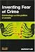 Books : Inventing Fear of Crime: Criminology and the Politics of Anxiety