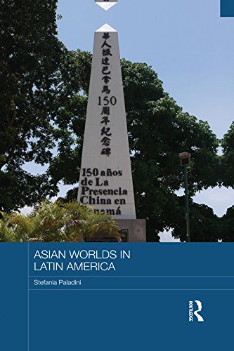 Asian Worlds in Latin America (Routledge Advances in Asia-Pacific Studies)