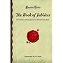 The Book of Jubilees: Translation of Early Jewish and Palestinian Texts (Forgotten Books)