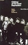 Children of the Great Depression : social change in life experience