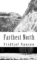 Farthest North: Being the Record of a Voyage of Exploration of the Ship Farthest North: Being the Record of a Voyage of Exploration of the Ship