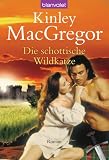Die schottische Wildkatze - Kinley MacGregor
