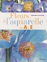 Fleurs &agrave; l'aquarelle de A &agrave; Z
