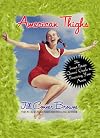 American Thighs: The Sweet Potato Queens' Guide to Preserving Your Assets