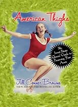 American Thighs: The Sweet Potato Queens' Guide to Preserving Your Assets