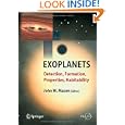 Exoplanets: Detection, Formation, Properties, Habitability (Springer Praxis Books Astronomy and Planetary Sciences) by John W. Mason