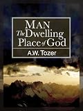 Man: The Dwelling Place of God