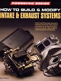 How to Build and Modify Intake and Exhaust Systems (Motorbooks Workshop)