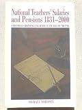 National teachers' salaries and pensions 1831-2000 : a historical chronology and review of the role of the INTO