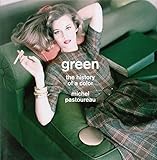 Green : the history of a color