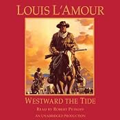 Westward the Tide | [Louis L'Amour]