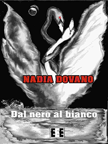Dal nero al bianco: 15 (Romanzi & Racconti) (Italian Edition)