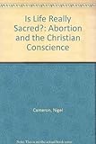 Is life really sacred?