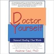 Doctor Yourself: Natural Healing That Works | [Andrew Saul]