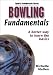 Bowling Fundamentals (Sports Fundamentals Series)