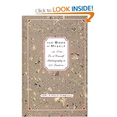 Book Of Myself: A Do-It-yourself Autobiography In 201 Questions