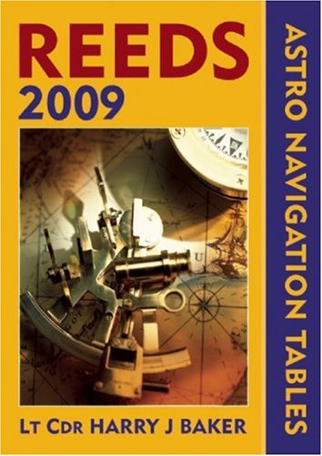 Buy Reeds Astro-navigation Tables 2009 online at Discounted New and Used prices. Delivered to your door with Off-The-Bookshelf.